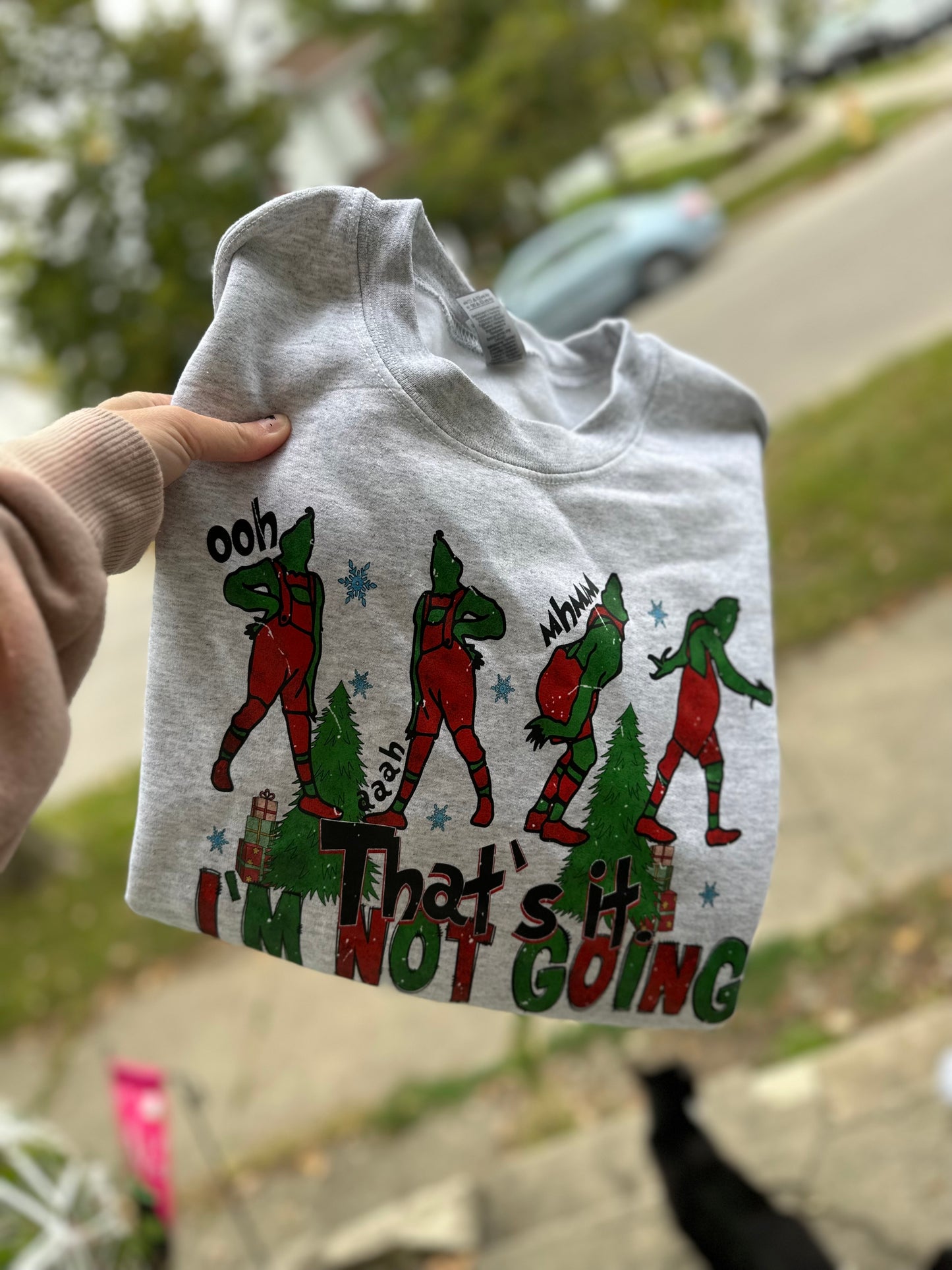 That’s it I’m not going grinch crew