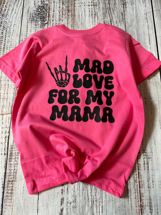 Mad love for my mama