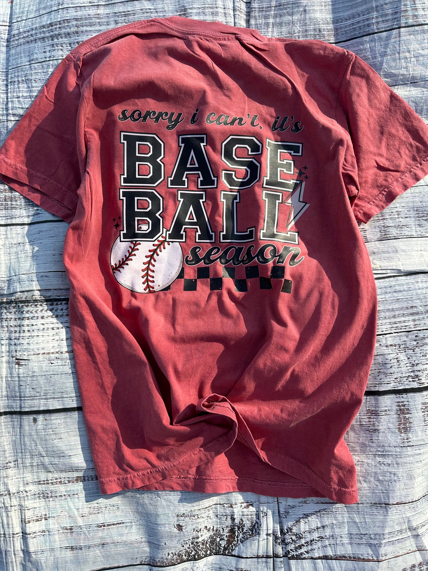 Sorry I can’t it’s baseball season tee