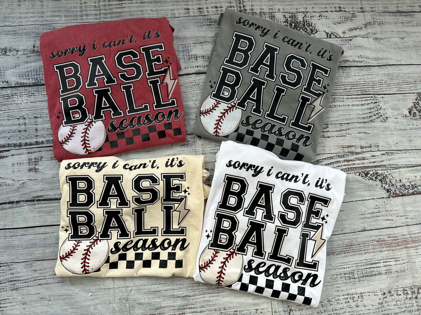 Sorry I can’t it’s baseball season tee