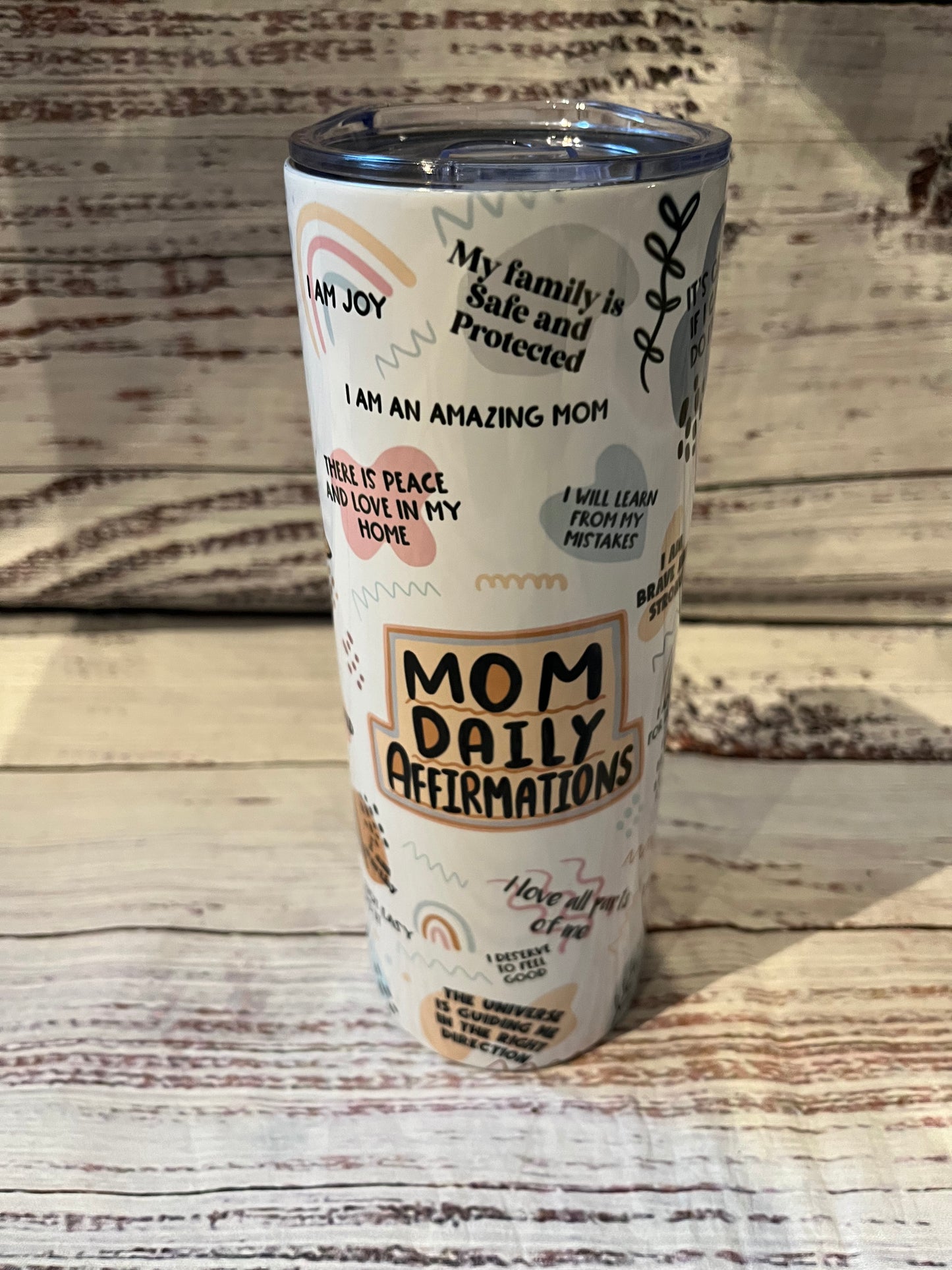 Mom daily affirmations tumbler